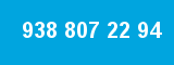 938 807 22 94